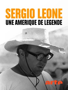 Arte - Sergio Leone, une Amérique de légende