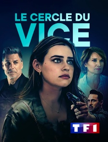 TF1 - Le cercle du vice