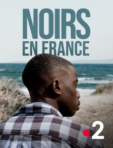 France 2 - Noirs en France