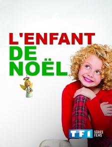 TF1 Séries Films - L'enfant de Noël