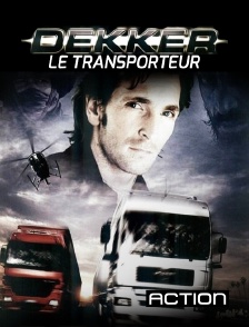 Action - Dekker : le transporteur