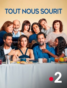 France 2 - Tout nous sourit