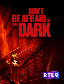 RTL 9 - Don't Be Afraid of the Dark