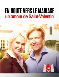 M6 - En route vers le mariage : un amour de Saint-Valentin