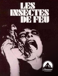 Paramount Channel - Les Insectes De Feu