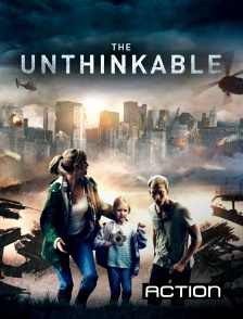 Action - The Unthinkable