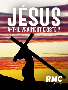 RMC Story - Jésus a-t-il vraiment existé ? en replay