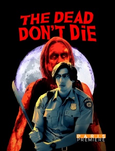 Paris Première - The Dead don't Die