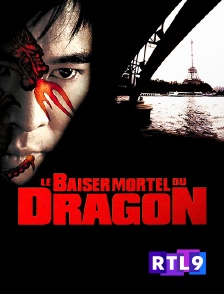 RTL 9 - Le baiser mortel du dragon