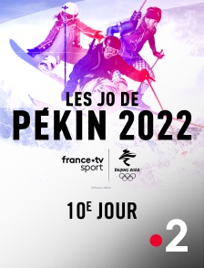 France 2 - Jeux olympiques de Pékin 2022 : 10e jour