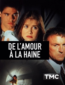 TMC - De l'amour à la haine