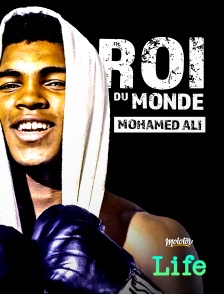 Molotov Channels Life - Mohamed Ali, roi du monde