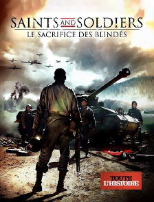 Toute l'Histoire - Saints and Soldiers : le sacrifice des blindés