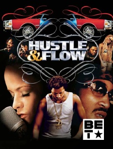 BET - Hustle and Flow