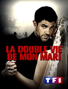 TF1 - La double vie de mon mari