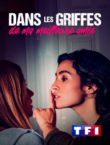 TF1 - Dans les griffes de ma meilleure amie