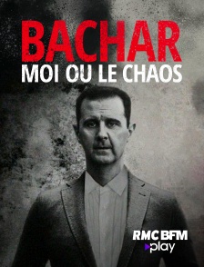 RMC BFM Play - Bachar, moi ou le chaos