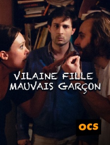 OCS - Vilaine fille, mauvais garçon