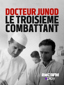 RMC BFM Play - Docteur Junod,  le troisième combattant