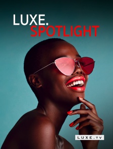 Luxe TV - Luxe.spotlight