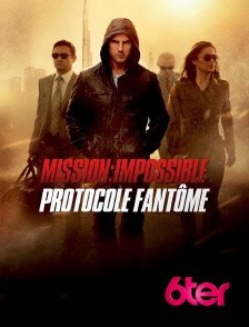 6ter - Mission : Impossible - Protocole fantôme