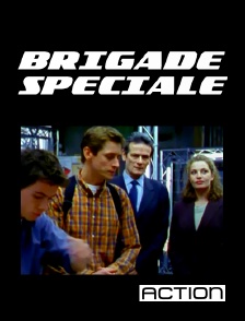 Action - Brigade spéciale