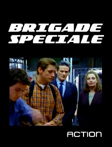 Action - Brigade spéciale