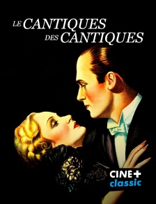 CINE+ Classic - Le cantique des cantiques