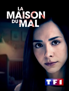 TF1 - La maison du mal