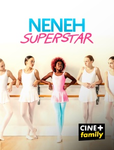 CINE+ Family - Neneh Superstar