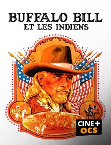 CINÉ Cinéma - Buffalo Bill et les Indiens