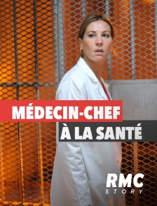 RMC Story - Médecin-chef à la Santé