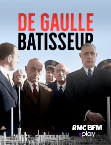 RMC BFM Play - De Gaulle bâtisseur