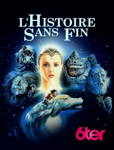 6ter - L'Histoire sans fin