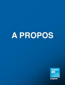 France 24 Anglais - A PROPOS