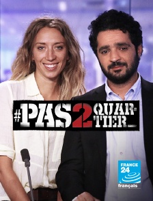 France 24 - #Pas2quartier