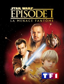 TF1 - Star Wars Episode I : la menace fantôme