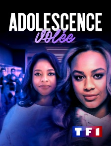 TF1 - Adolescence volée