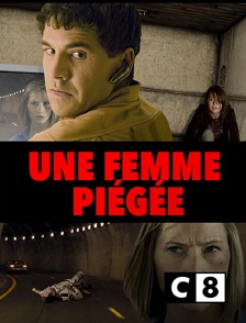 C8 - Une femme piégée