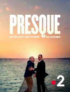 France 2 - Presque