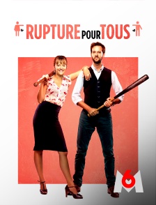 M6 - Rupture pour tous