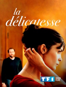 TF1 Séries Films - La délicatesse