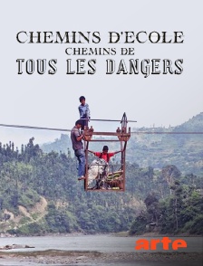 Arte - Chemins d'école, chemins de tous les dangers