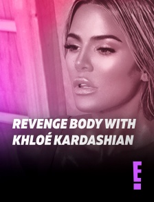 E! - Revenge Body with Khloé Kardashian