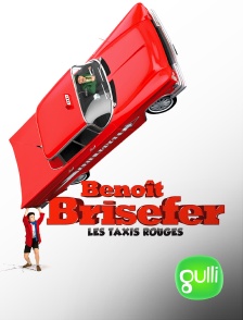 Gulli - Benoît Brisefer : les Taxis rouges