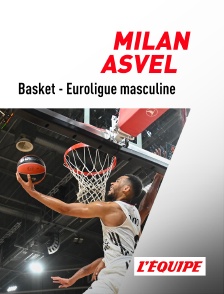 L'Equipe - Basket-ball - Euroligue masculine : Milan / Villeurbanne