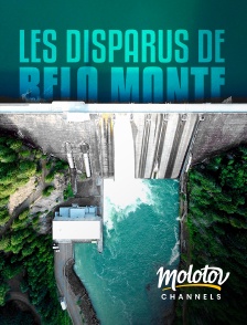 Molotov channels - Les disparus de Belo Monte