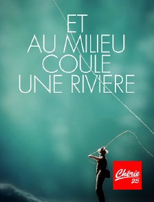 Chérie 25 - Et au milieu coule une rivière