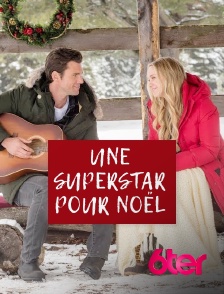 6ter - Une superstar pour Noël