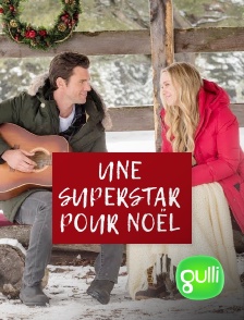 Gulli - Une superstar pour Noël